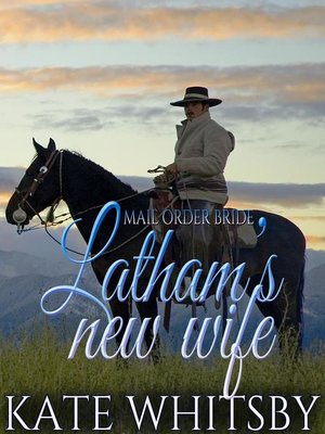 cover image of Mail Order Bride--Latham's new wife